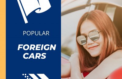 Popular Foreign Cars | Your Top Choices [2024]