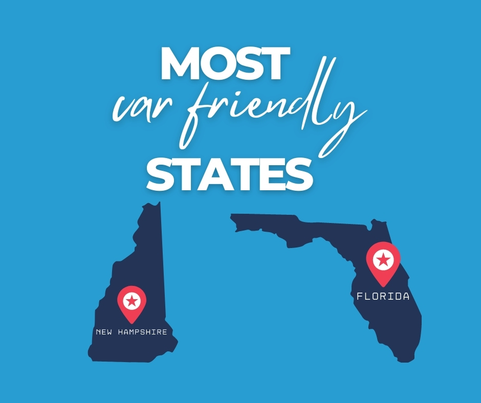 MOST CAR friendly states to get a car