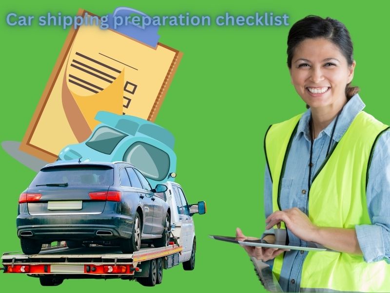 Car shipping preparation checklist