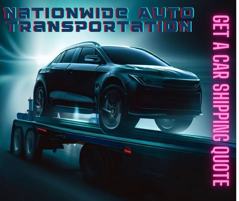 Nationwide Auto Transportation Quote