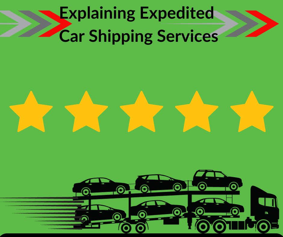 Explaining Expedited Car Shipping Services