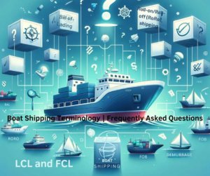 Boat Shipping Terminology | Frequently Asked Questions